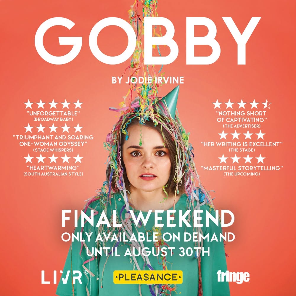 Gobby show poster on a coral background: Jodie Irvine covered in party streamers, framed by five-star review quotes